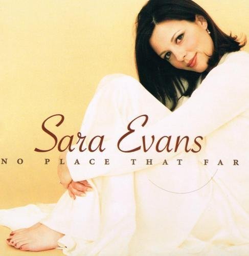 Sara Evans/No Place That Far@Clr/Rental@B/W Cryin' Game