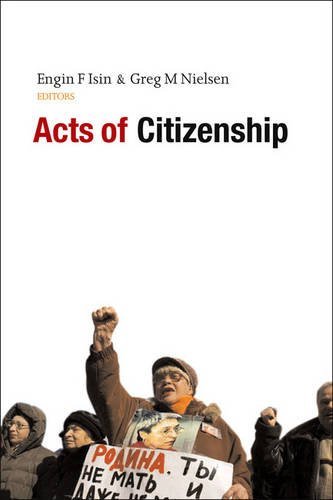 Isin,Engin F. (EDT)/ Nielsen,Greg Marc (EDT)/Acts of Citizenship