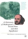 Frankie Rubinstein A Dictionary Of Shakespeare's Sexual Puns And Thei 0002 Edition;1989 