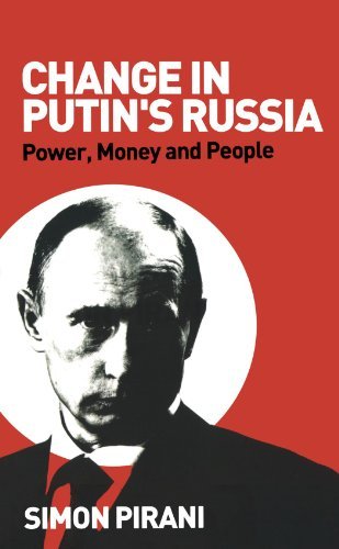 Simon Pirani/Change In Putin's Russia@ Power, Money And People