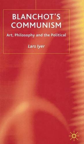 L. Iyer/Blanchot's Communism@ Art, Philosophy and the Political@2004