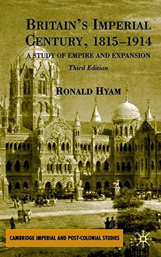 R. Hyam Britain's Imperial Century 1815 1914 A Study Of Empire And Expansion 0003 Edition; 