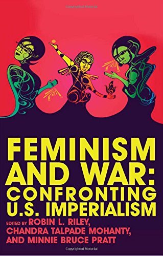Judy Rohrer/Feminism and War@ Confronting Us Imperialism