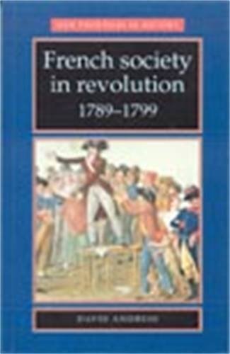 David Andress/French Society in Revolution 1789-1799