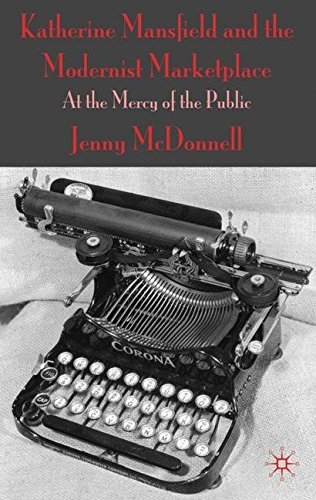 Jenny Mcdonnell/Katherine Mansfield and the Modernist Marketplace