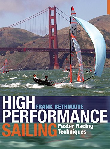Frank Bethwaite High Performance Sailing Faster Racing Techniques 0002 Edition;revised 