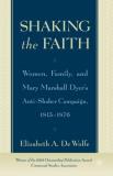 Elizabeth De Wolfe Shaking The Faith Women Family And Mary Marshall Dyer's Anti Shak 2002 