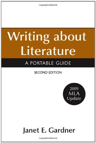 Janet E. Gardner/Writing about Literature with 2009 MLA Update@ A Portable Guide@0002 EDITION;