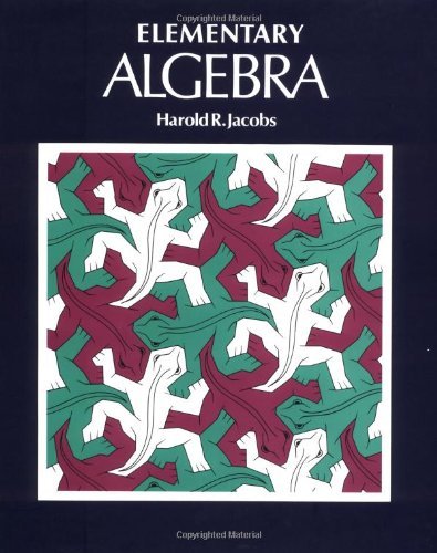 Harold R. Jacobs Elementary Algebra 