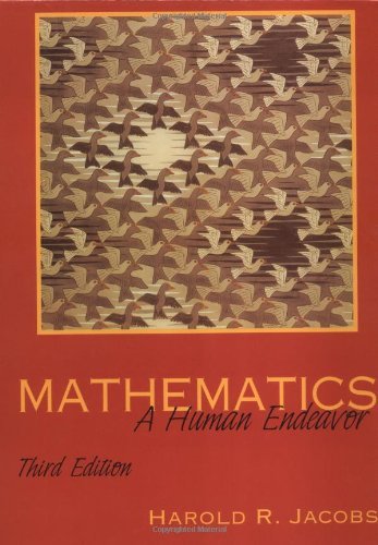 Harold R. Jacobs Mathematics A Human Endeavor 0003 Edition; 