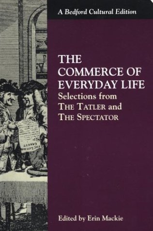 Addison The Commerce Of Everyday Life Selections From The Tatler And The Spectator 