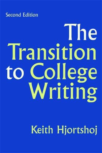 Keith Hjortshoj The Transition To College Writing 0002 Edition; 