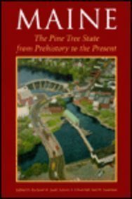 Richard W. Judd Maine The Pine Tree State From Prehistory To The Present 