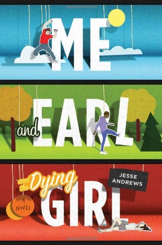 Jesse Andrews/Me and Earl and the Dying Girl
