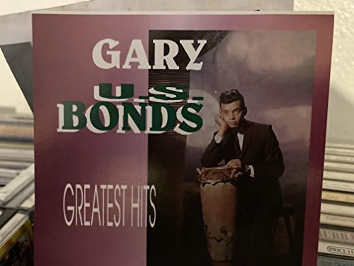 Gary U.S. Bonds/Greatest Hits