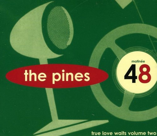 Pines/Vol. 2-True Love Waits