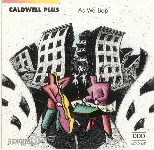 Caldwell Plus/As We Bop