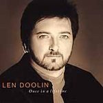 Len Doolin/Once In A Lifetime