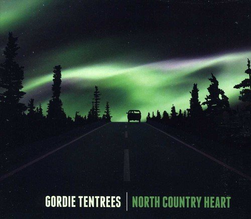 Gordie Tentrees/North Country Heart@Import-Can