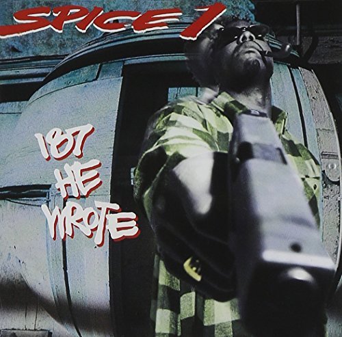 Spice 1 187 He Wrote Explicit Version 