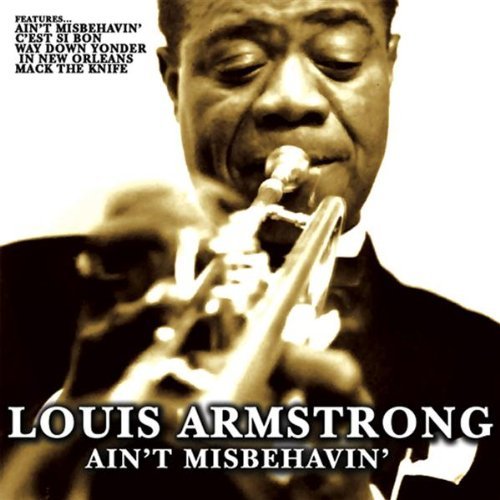 Louis Armstrong/Ain'T Misbehavin'