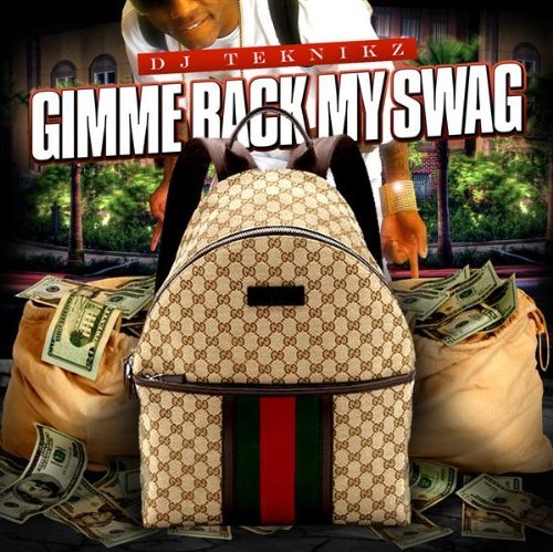 Dj Teknikz/Gimme Back My Swagg