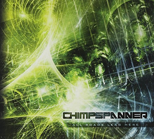 Chimp Spanner/All Roads Lead Here