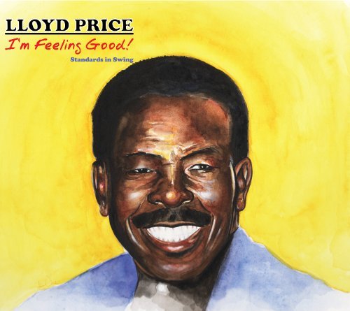 Lloyd Price/I'M Feeling Good!