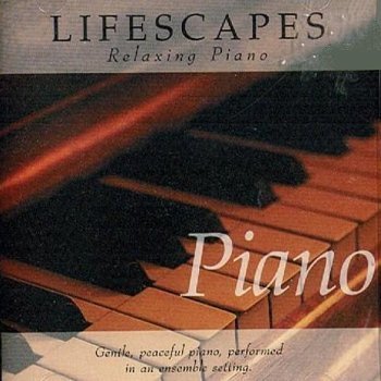 Lifescapes/Relaxing Piano
