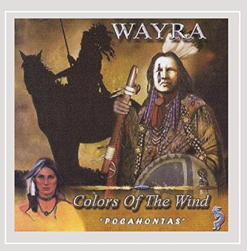 Wayra/Colors Of The Wind Pocahontas