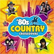 80S COUNTRY CROSSOVERS/Various Artists