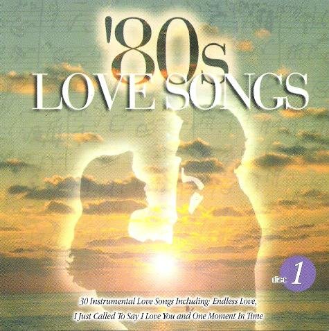 80's Instrumental Love Songs 80's Instrumental Love Songs 