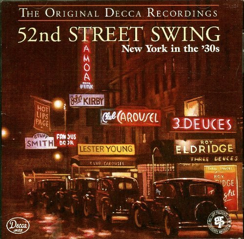 52nd Street Swing/New York In The 30's