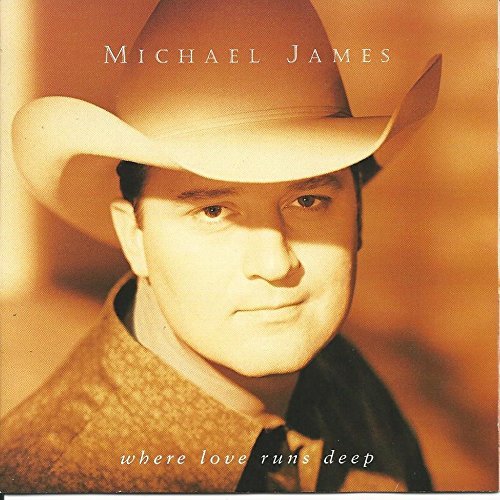Michael James/Where Love Runs Deep
