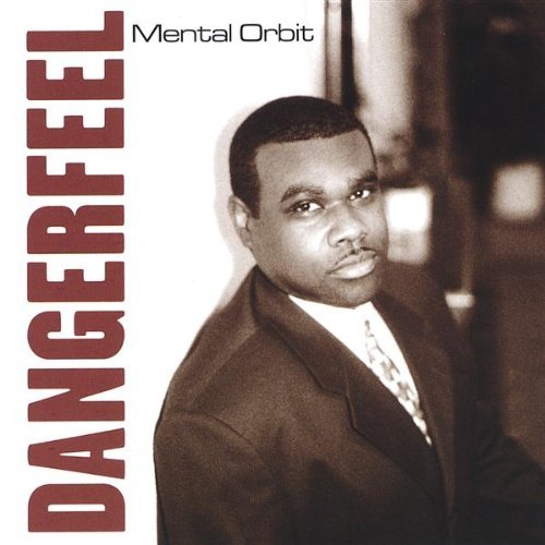 Dangerfeel/Mental Orbit