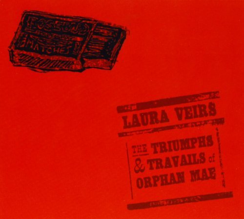 Laura Veirs/Triumphs & Travails Of Orphan