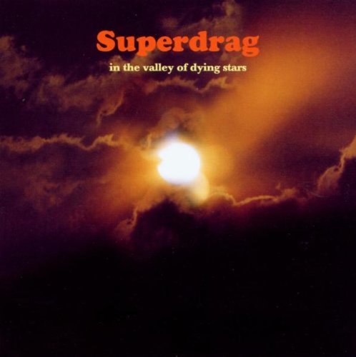 Superdrag/In The Valley Of Dying Stars