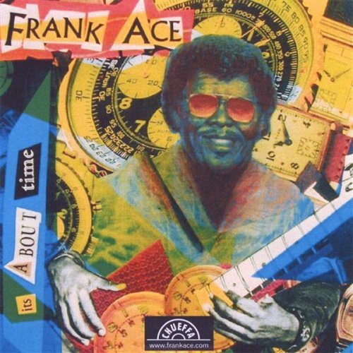 Frank Ace/It's About Time