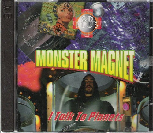 Monster Magnet/I Talk To Planets