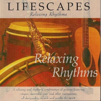 Rob Arthur/Lifescapes Relaxing Rhythms