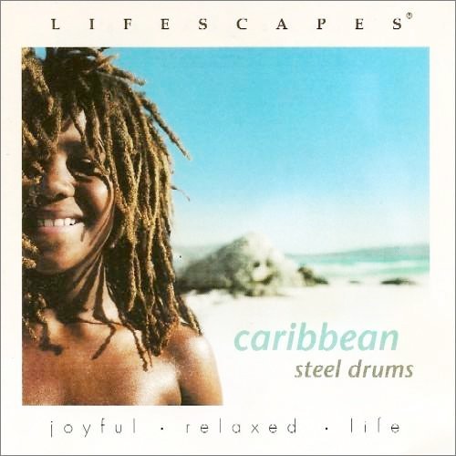 Lifescapes/Caribbean Steel Drums