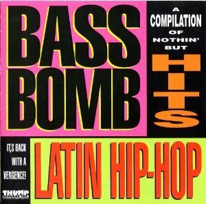 Bass Bomb Vol. 1 Bass Bomb Latin Hip Hop Shannon Cover Girls Johnny O Bass Bomb Latin Hip Hop 