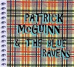 Patrick & the Blue Ravens McGuinn/Patrick Mcguinn & The Blue Ravens