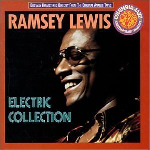 Ramsey Lewis/Electric Collection