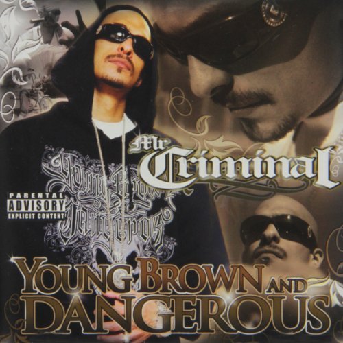 Mr. Criminal/Young Brown & Dangerous@Explicit Version