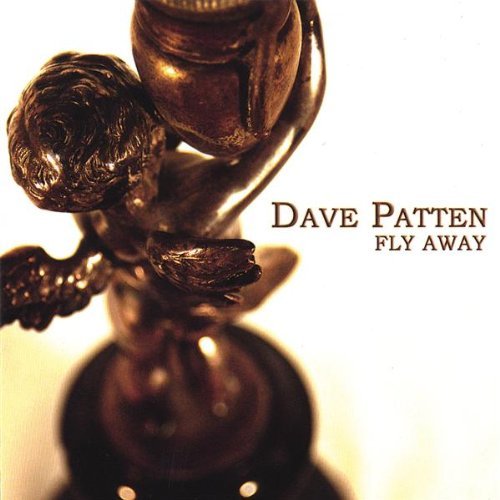 Dave Patten/Fly Away