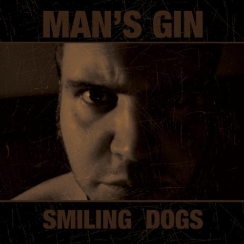 Man's Gin/Smiling Dogs