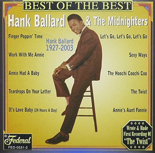 Hank & Midnighters Ballard/Best Of The Best