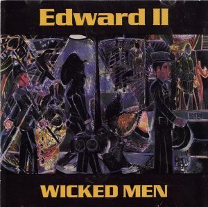 Edward Ii/Wicked Men