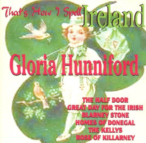 Gloria Hunniford/That's How I Spell Ireland [import]
